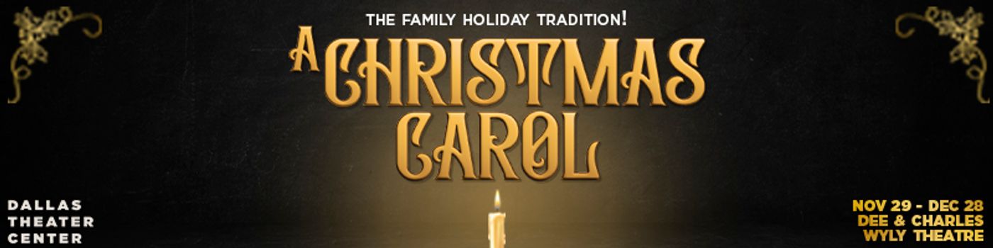 A CHRISTMAS CAROL & More Lead Dallas' Holiday 2024 Top Theatre Shows  Image