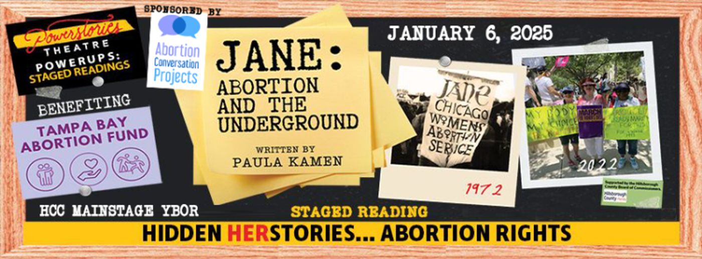 Previews: JANE: ABORTION AND THE UNDERGROUND at Powerstories @HCC Mainstage Ybor  Image