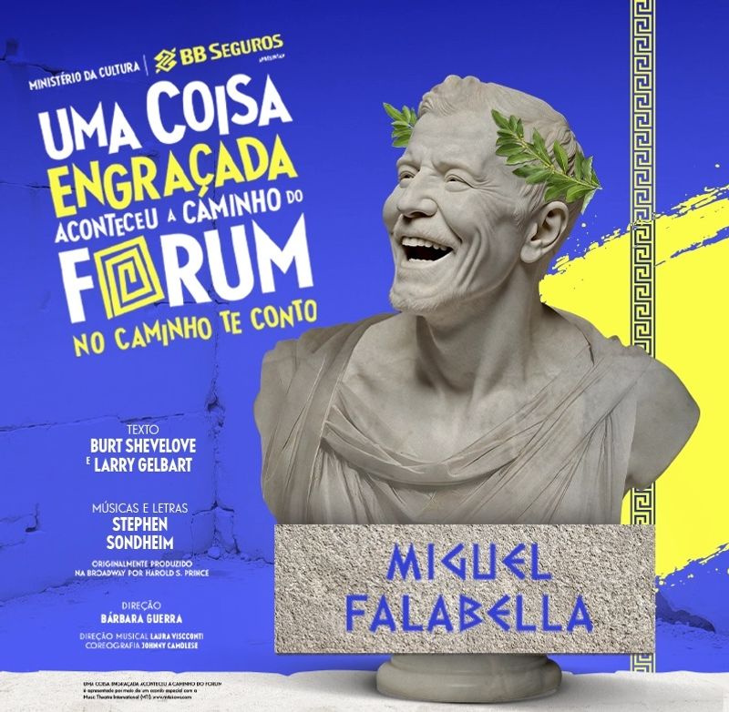 Starring Miguel Falabella, UMA COISA ENGRAÇADA ACONTECEU A CAMINHO DO FÓRUM (A Funny Thing Happened on the Way to the Forum) Brings New Life to a Broadway Classic Image