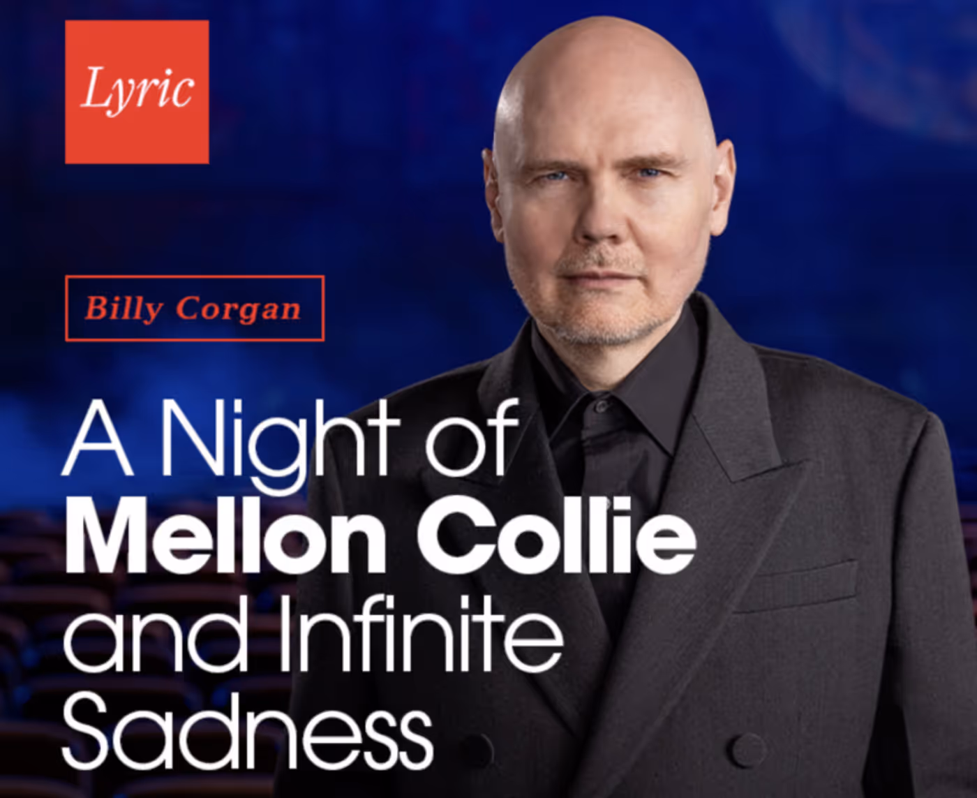 Tickets on Sale for A NIGHT OF MELLON COLLIE AND INFINITE SADNESS at Lyric Opera  Image