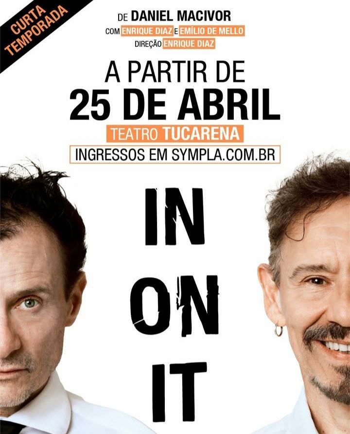 IN ON IT by Daniel MacIvor: A Thought-Provoking and Hilarious Play Is Back in S?o Paulo  Image