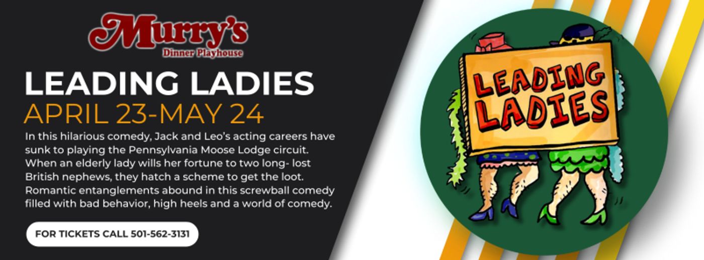 Review: LEADING LADIES at Murry's Dinner Playhouse Review: LEADING LADIES at Murry's Dinner Playhouse Image