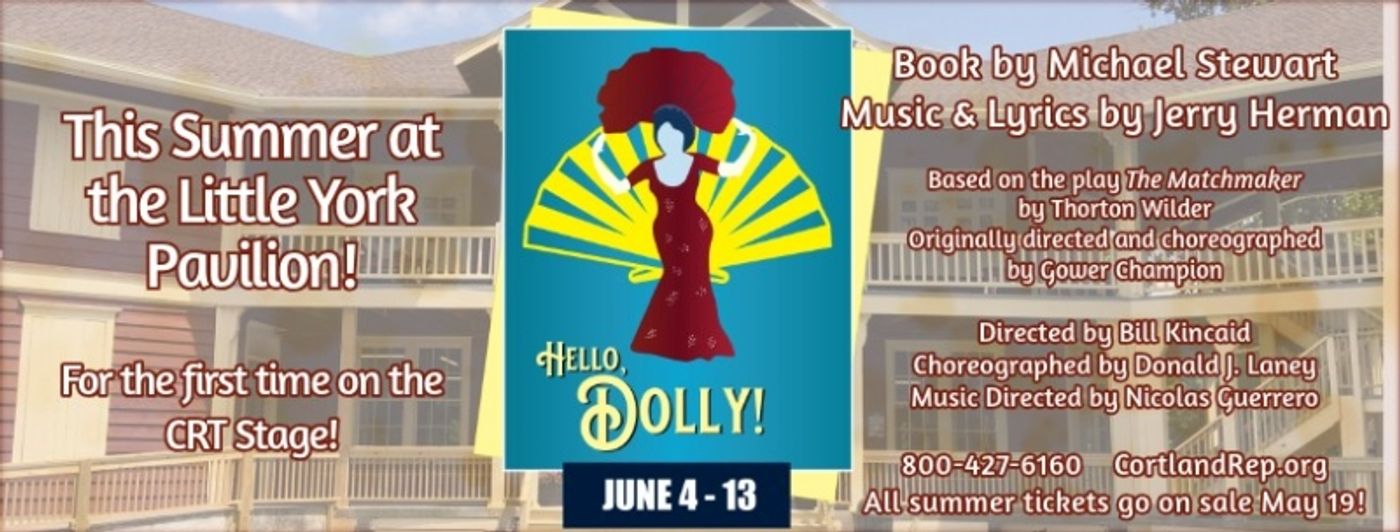 HELLO, DOLLY! to Open Cortland Rep 54th Summer Season  Image