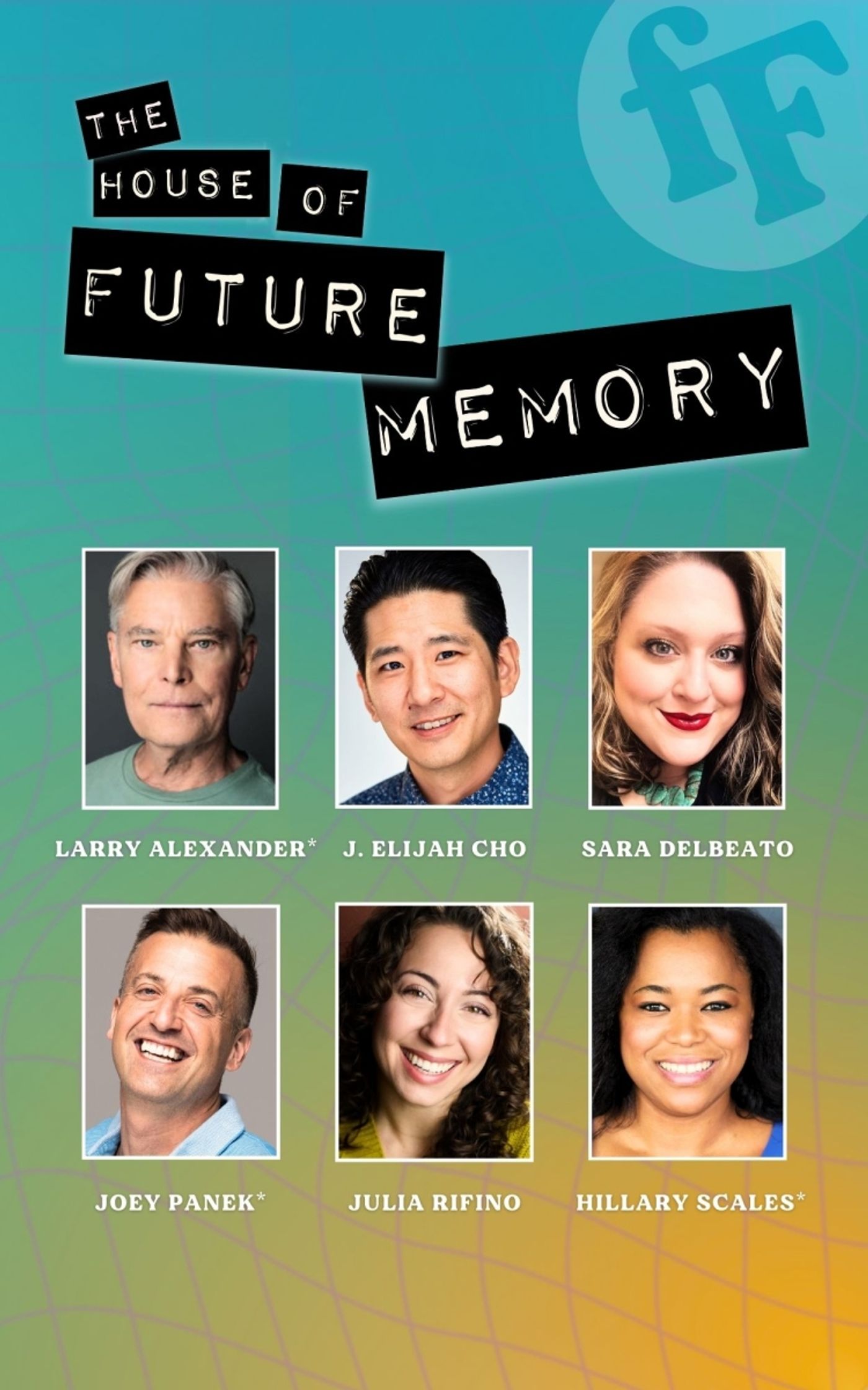 Previews: THE HOUSE OF FUTURE MEMORY at FreeFall Theatre  Image