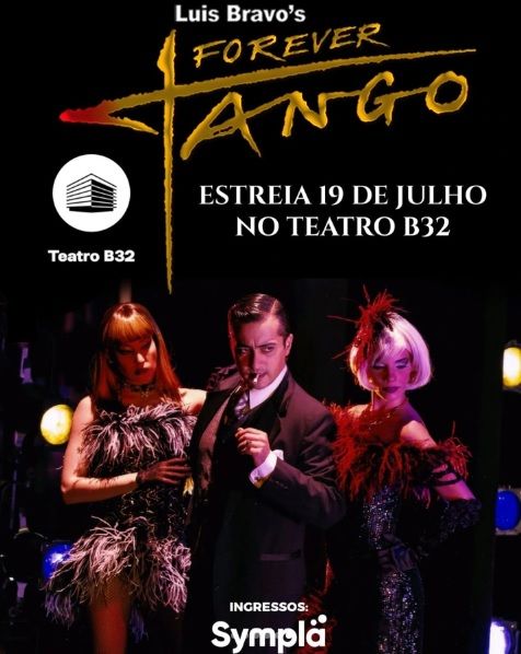 From Broadway to Brazil: Internationally Acclaimed Sensation Luis Bravo's FOREVER TANGO is Now in S?o Paulo  Image