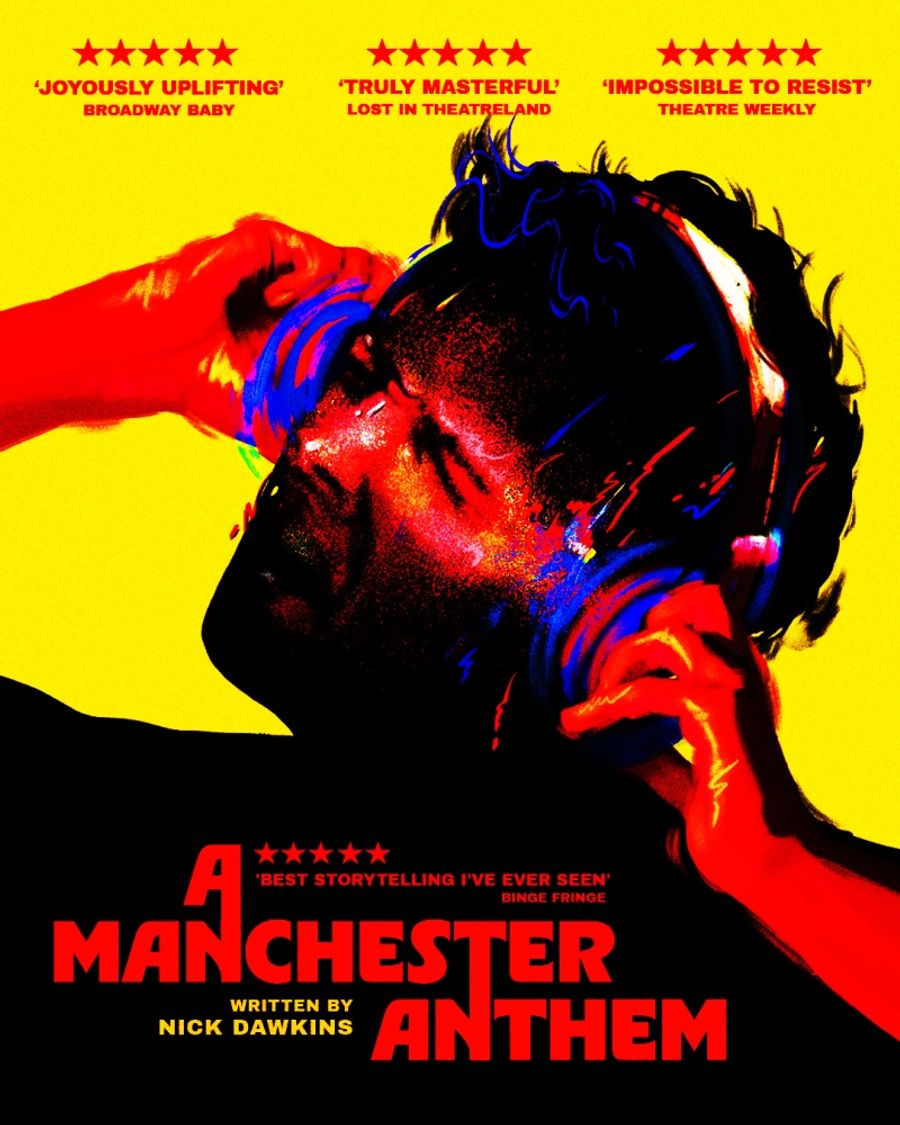 Guest Blog: Playwright Nick Dawkins on The Long Road of Bringing A MANCHESTER ANTHEM to The Stage Image