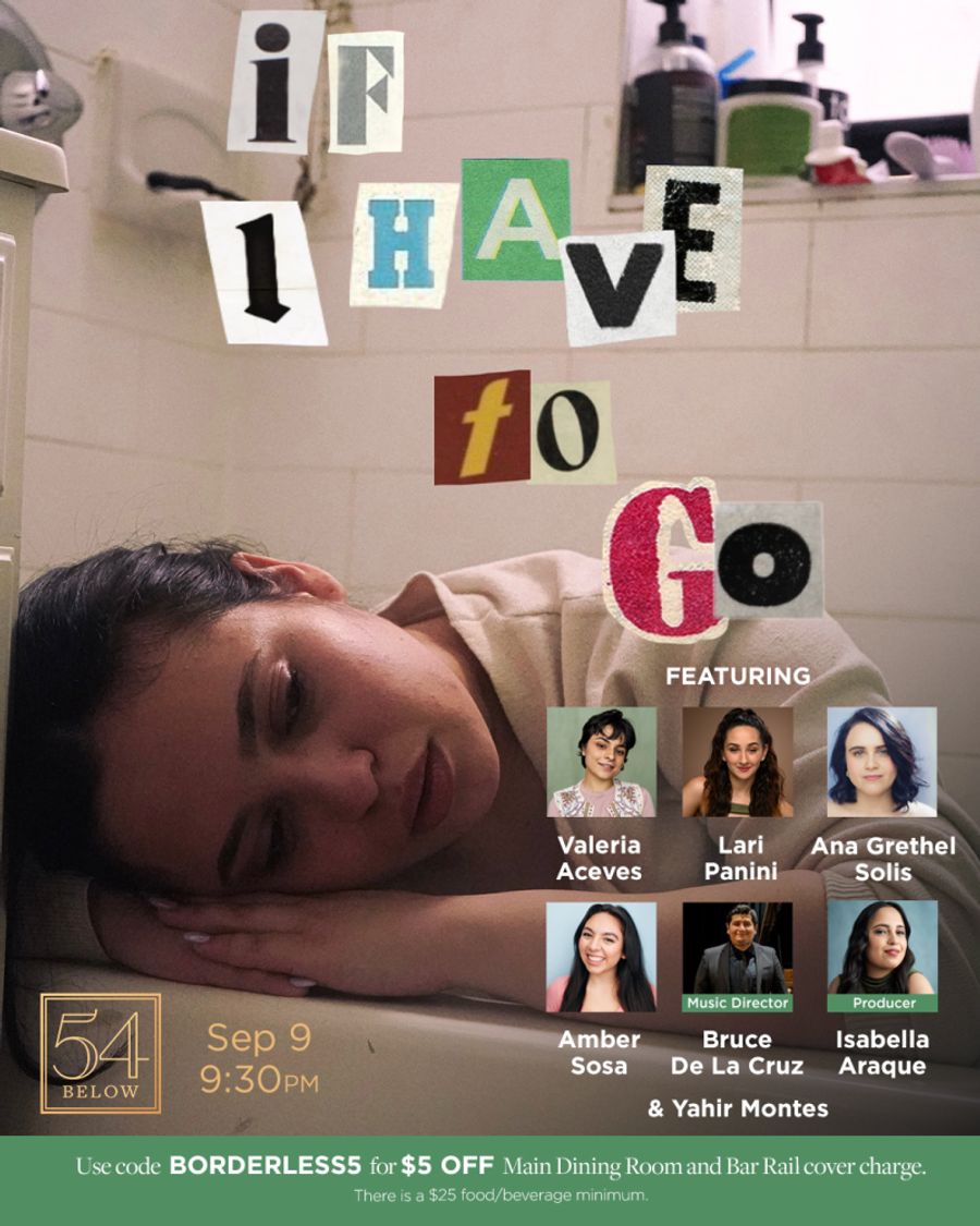 Interview: Isabella Araque Explores Belonging in IF I HAVE TO GO at 54 Below Image