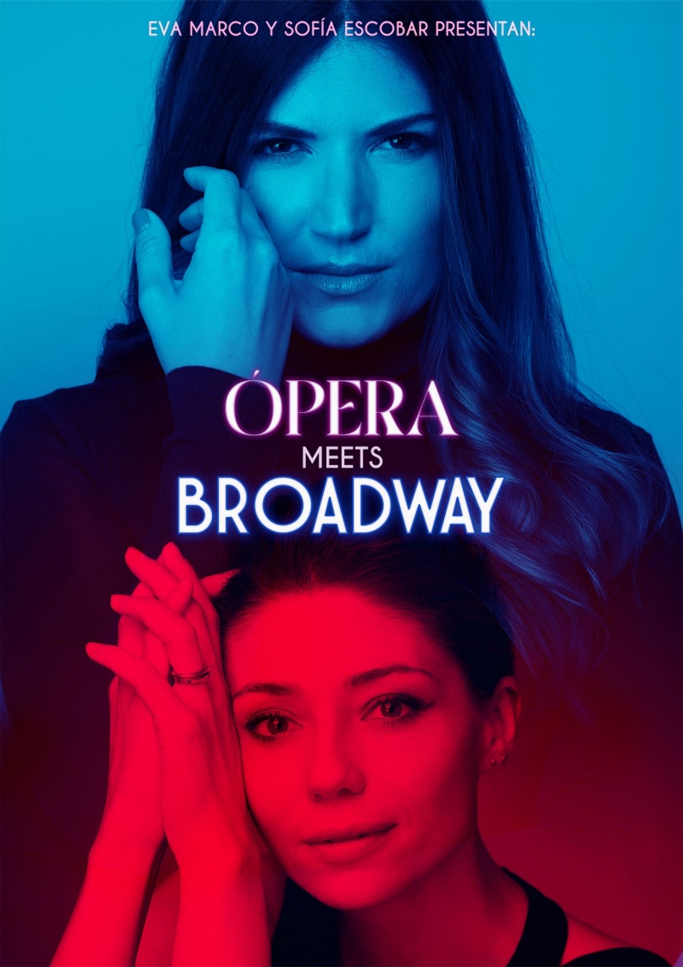 Eva Marco y Sofía Escobar presentan OPERA MEETS BROADWAY  Image