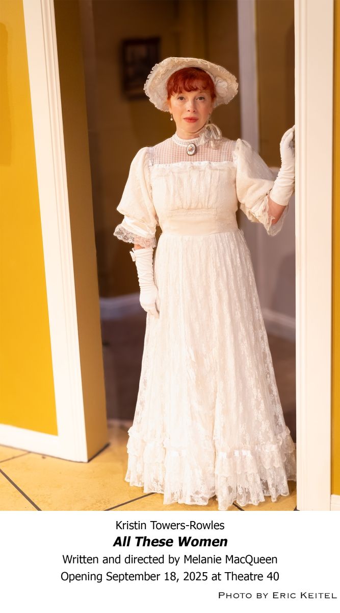 Review: World Premiere of ALL THESE WOMEN by Melanie MacQueen at Theatre 40 Review: World Premiere of ALL THESE WOMEN by Melanie MacQueen at Theatre 40 Image
