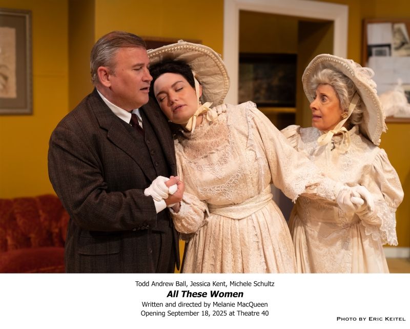 Review: World Premiere of ALL THESE WOMEN by Melanie MacQueen at Theatre 40 Review: World Premiere of ALL THESE WOMEN by Melanie MacQueen at Theatre 40 Image