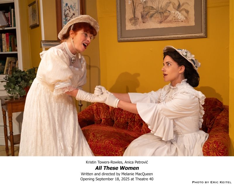Review: World Premiere of ALL THESE WOMEN by Melanie MacQueen at Theatre 40 Review: World Premiere of ALL THESE WOMEN by Melanie MacQueen at Theatre 40 Image