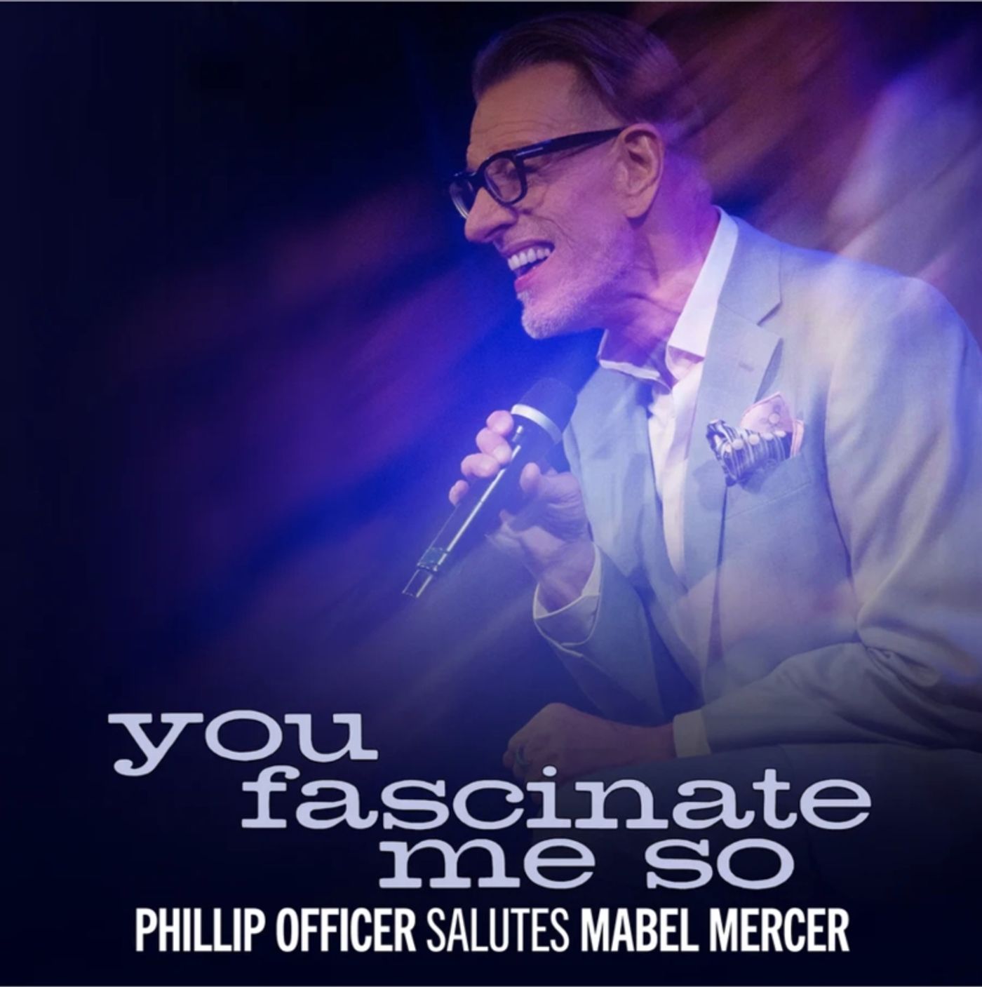 Interview: Phillip Officer Honors Mabel Mercer With YOU FASCINATE ME SO at 54 Below  Image