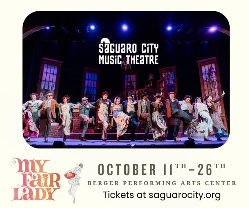 Review: MY FAIR LADY at Saguaro City Music Theatre Review: MY FAIR LADY at Saguaro City Music Theatre Image