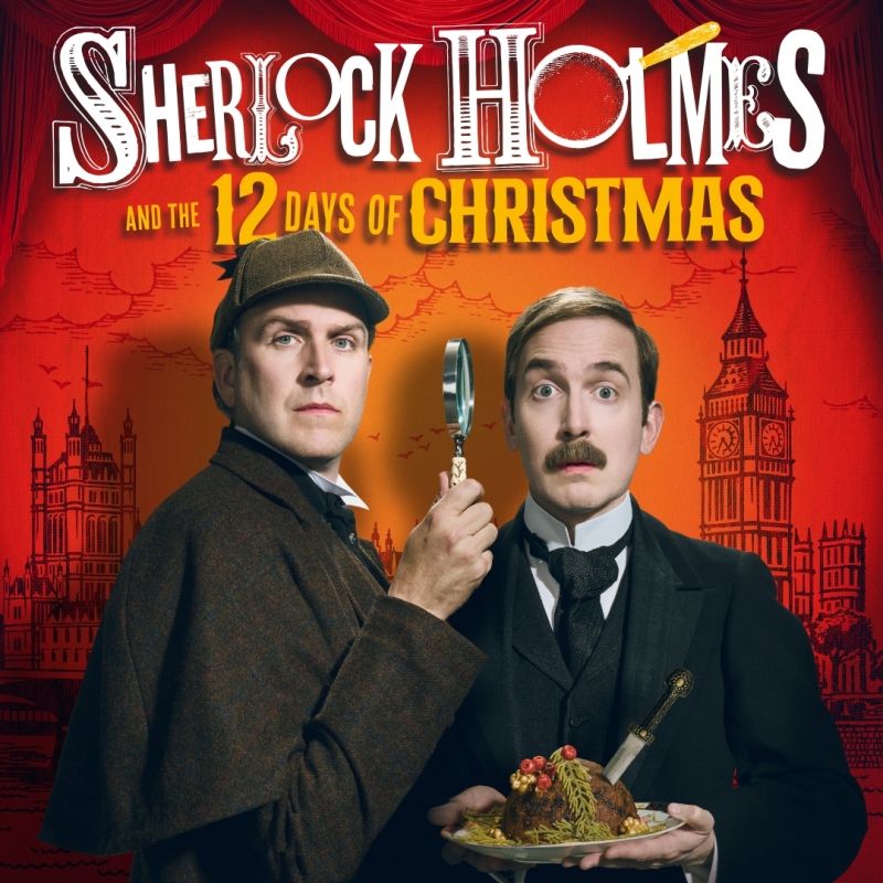 Interview: 'Murder Mysteries Are a Huge Part of a British Christmas': David Reed And Humphrey Kerr on SHERLOCK HOLMES & THE 12 DAYS OF CHRISTMAS at Birmingham Rep  Image