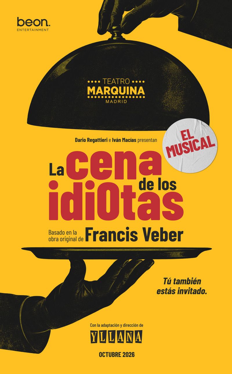 beon. Entertainment estrenará LA CENA DE LOS IDIOTAS en el Marquina en octubre Image