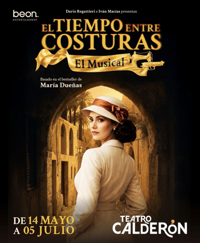 EL TIEMPO ENTRE COSTURAS, EL MUSICAL regresará a Madrid en mayo de 2026 en el Teatro Calderón Image