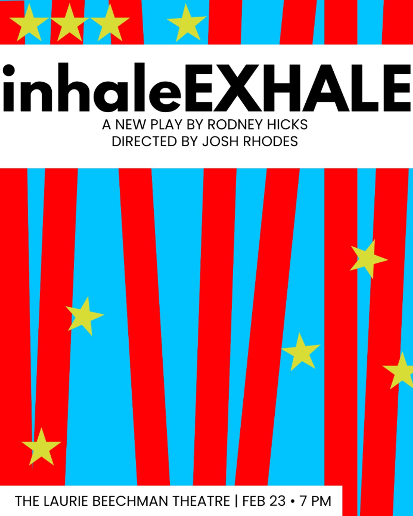 Interview: Rodney Hicks on INHALEEXHALE, Plus Discomfort and Laughter for All  Image