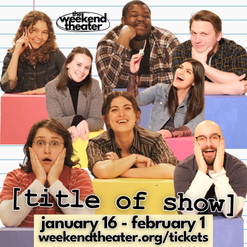 Review: [TITLE OF SHOW] at The Weekend Theater  Image