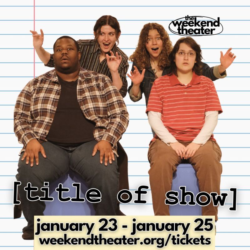 Review: [TITLE OF SHOW] at The Weekend Theater Image