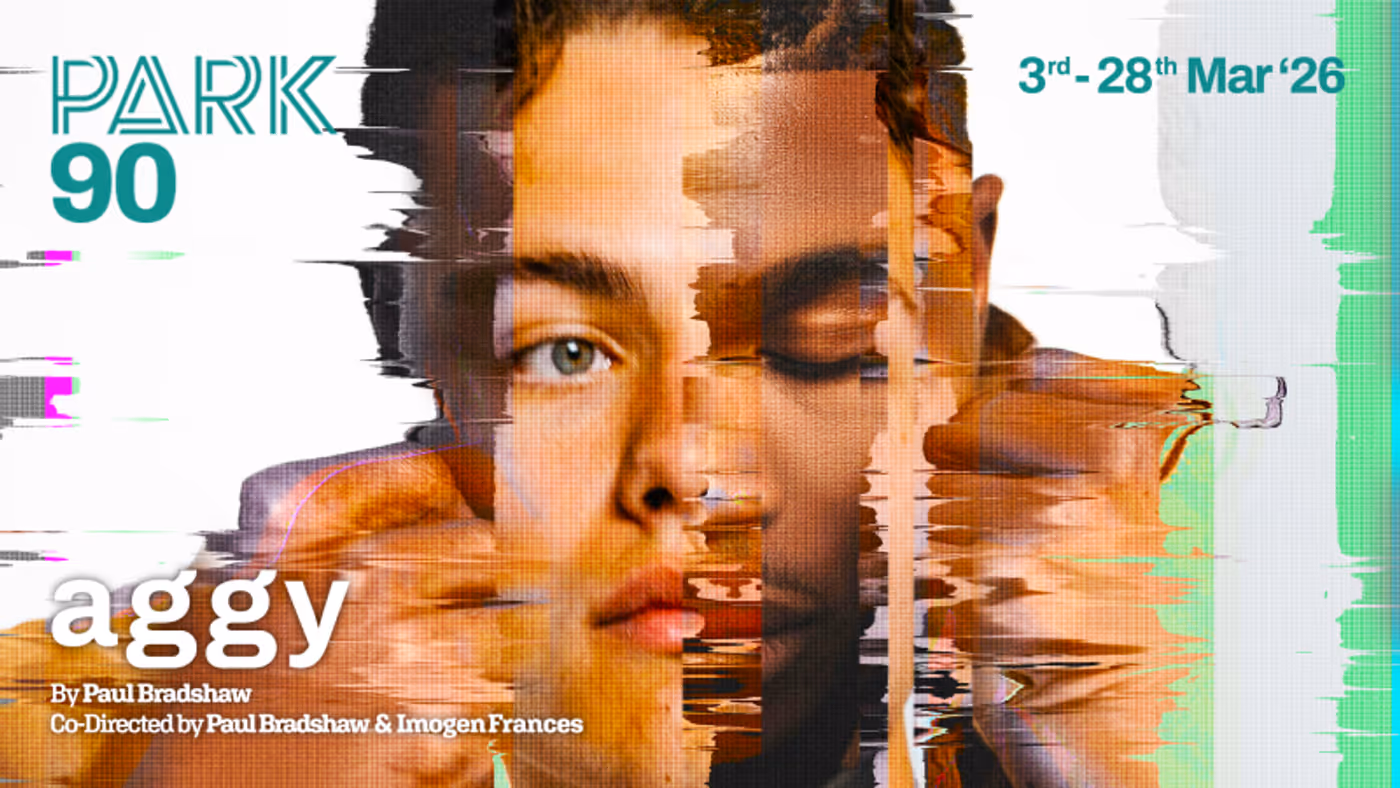 Guest Blog: Paul Bradshaw on Barriers to Creatives and Bringing His Double-Bill TELL ME STRAIGHT and AGGY to The Park Theatre  Image