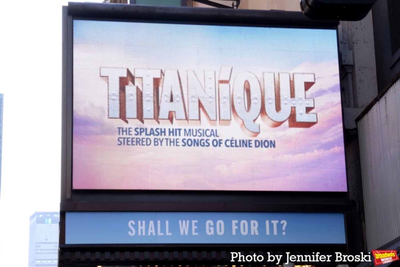 Up on the Marquee: TITANIQUE Sails to Broadway  Image