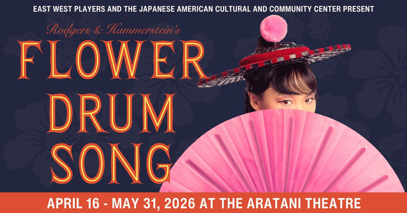 Review: Updated FLOWER DRUM SONG Returns to Los Angeles by East West Players  Image