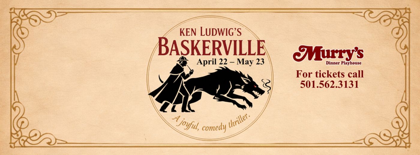 Review: KEN LUDWIG'S BASKERVILLE at Murry's Dinner Playhouse in Little Rock  Image