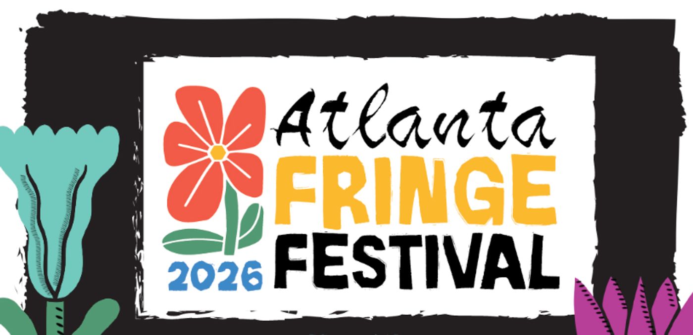 Summer 2026 Atlanta Indie Theatre Round Up Image
