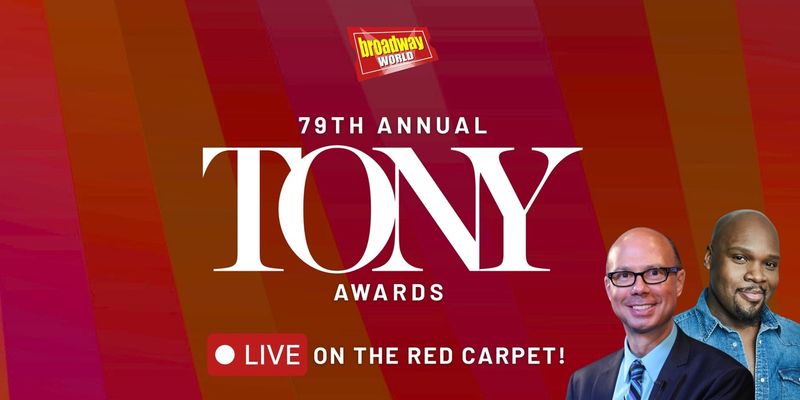 Wake Up With BroadwayWorld June 8, 2026- 79th Annual Tony Awards Roundup! Image