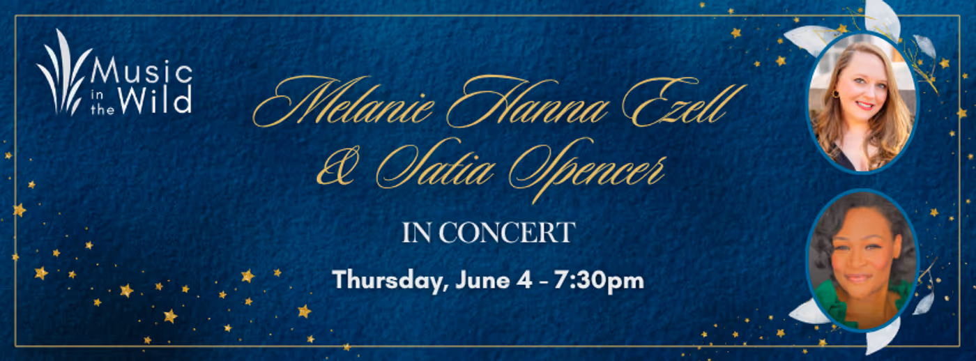 Review: MUSIC IN THE WILD: MELANIE EZELL & SATIA SPENCER CONCERT at Wildwood Park For The Arts Image