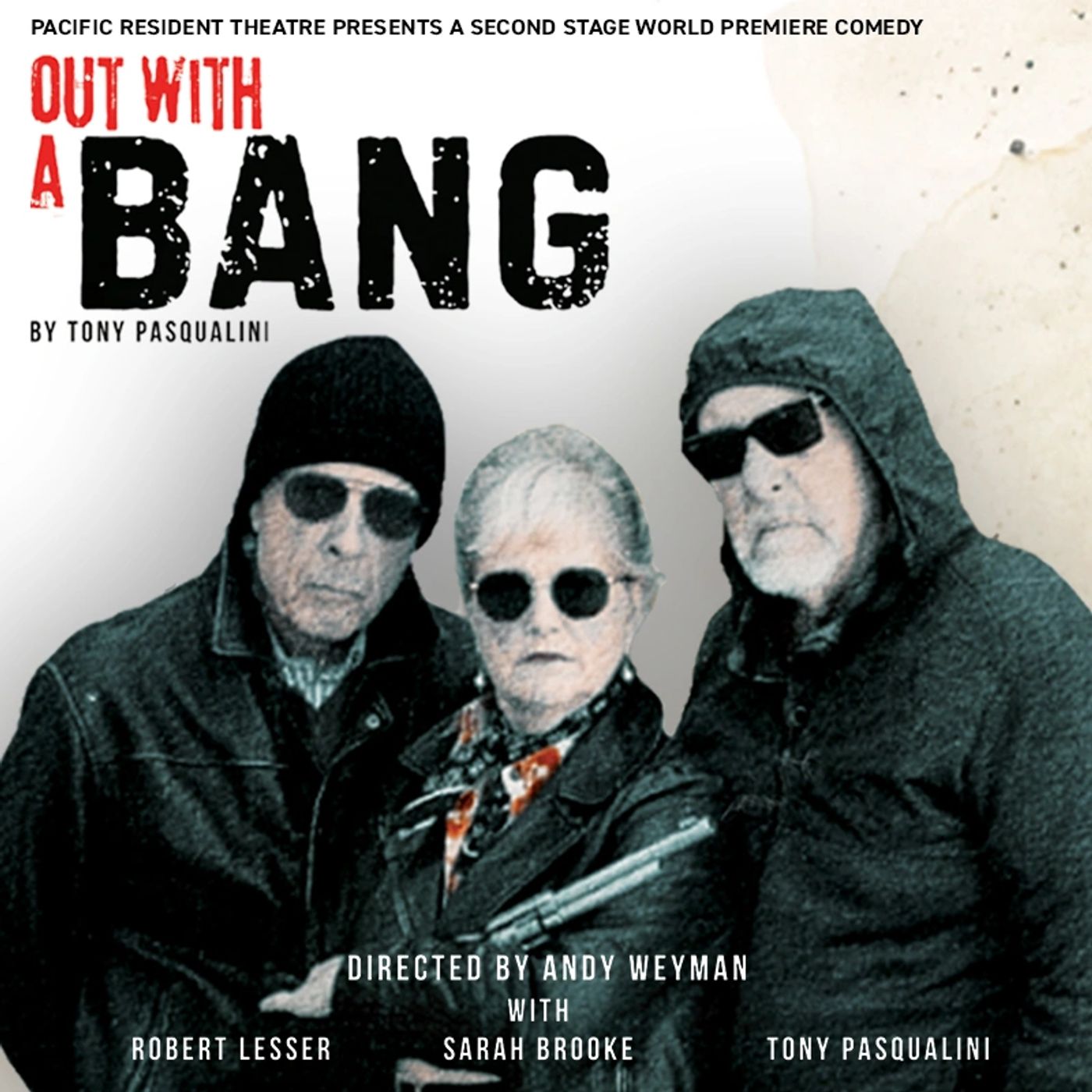 Review: OUT WITH A BANG OUT Proves Growing Older is not for Sissies Image