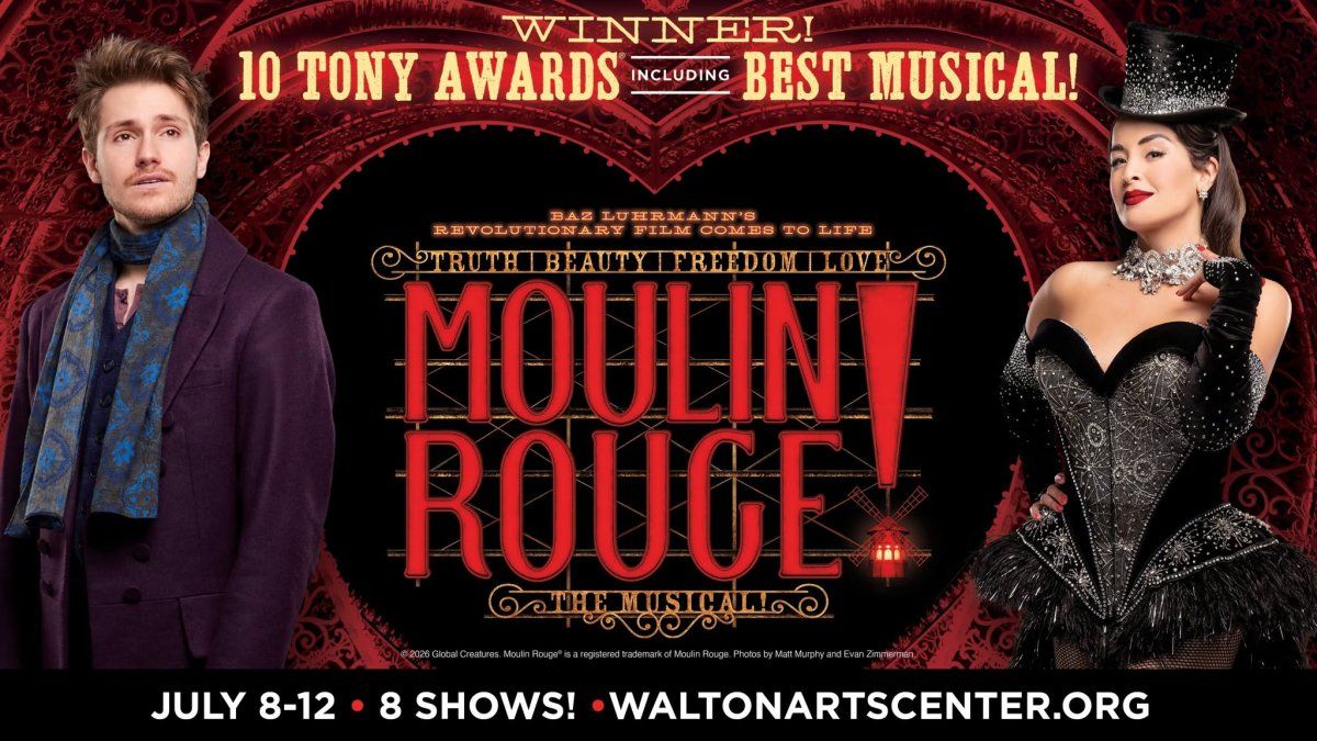 Review: MOULIN ROUGE! THE MUSICAL at Walton Arts Center in Fayetteville Image