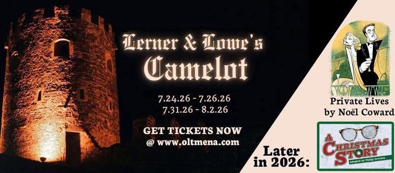 Review: LERNER & LOEWE'S CAMELOT at Ouachita Little Theatre in Mena Image
