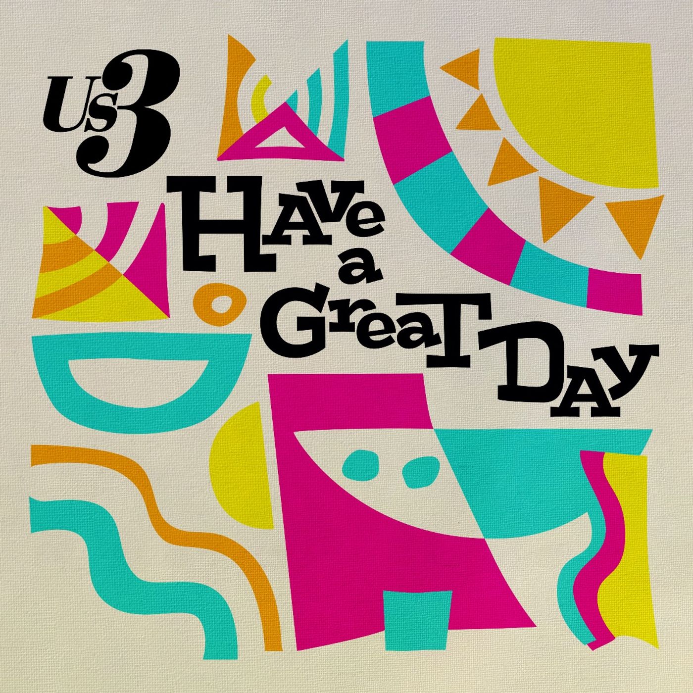 Photos: US3 Releases HAVE A GREAT DAY Single Ahead of SNAP, CRACKLE & BOP! Album Image