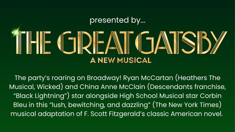 Don’t Miss the Party: 10 Reasons to See THE GREAT GATSBY on Broadway Image