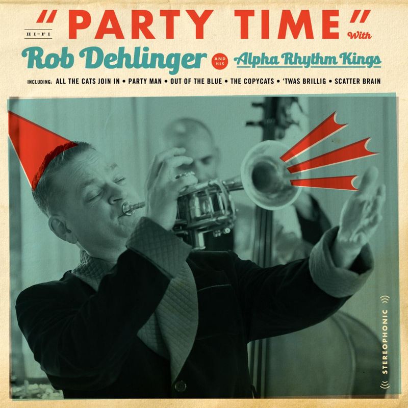 Photos: Rob Dehlinger and THE ALPHA RHYTHM KINGS Release PARTY TIME Album — photo 2 of 4