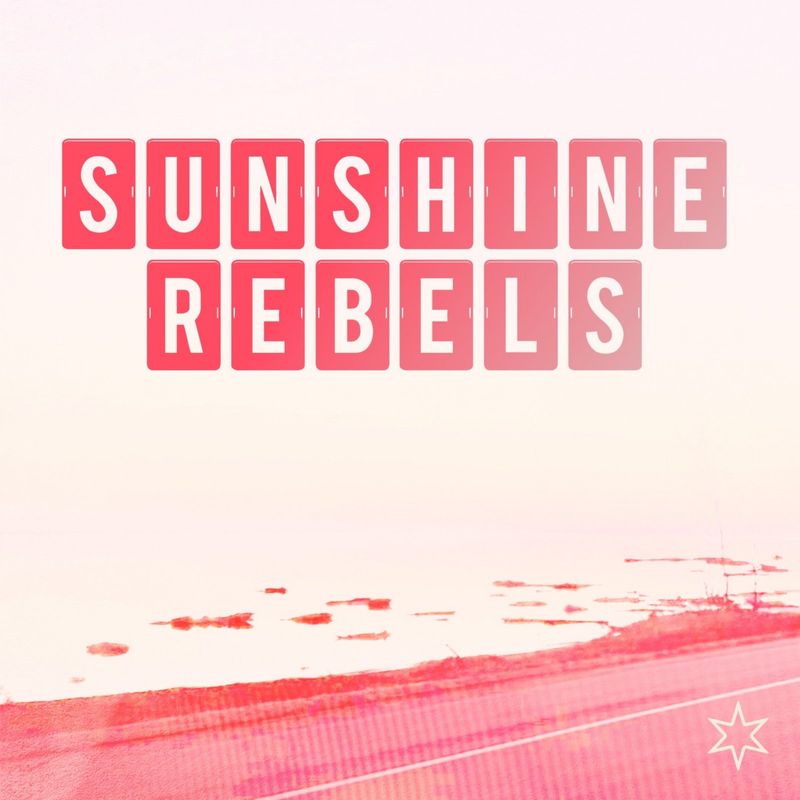 THE SUNSHINE REBELS Release Debut Single HOP ON, HOP OFF Image
