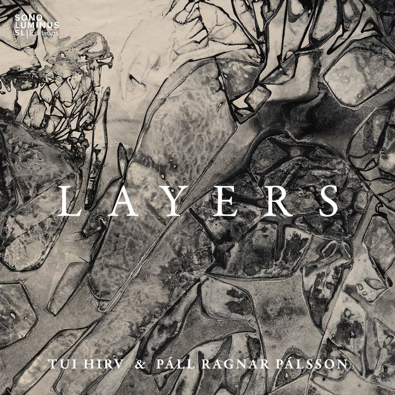 Tui Hirv and Páll Ragnar Pálsson Release LAYERS Album Image