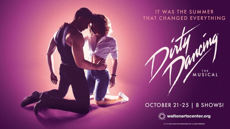 Review: DIRTY DANCING THE MUSICAL at Walton Arts Center in Fayetteville Image