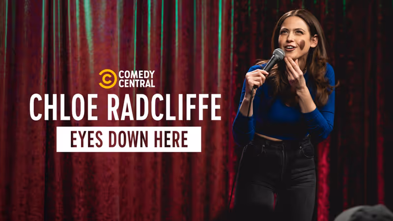 Chloe Radcliffe: Eyes Down Here Now Streaming on Comedy Central Image