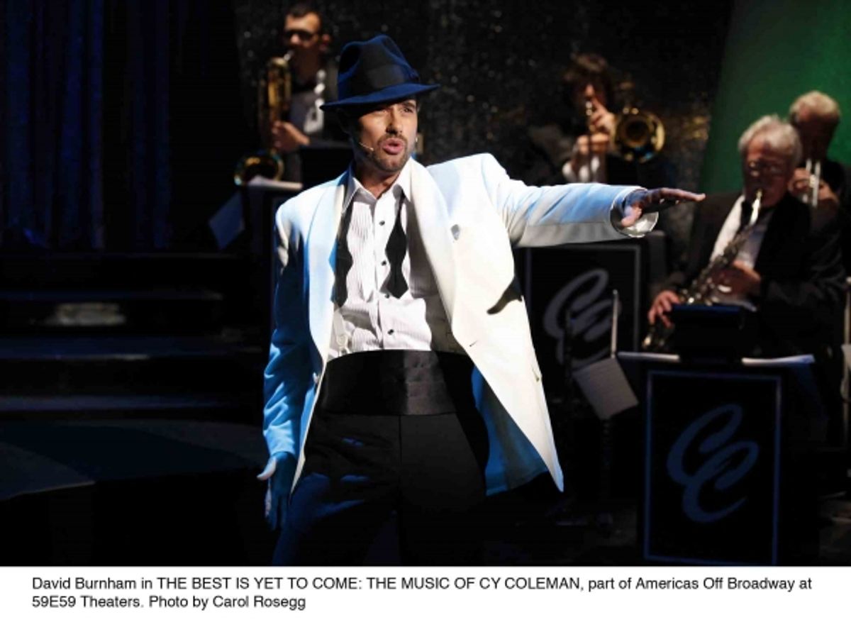 David Burnham in The Best is Yet to Come: The Music of Cy Coleman at 