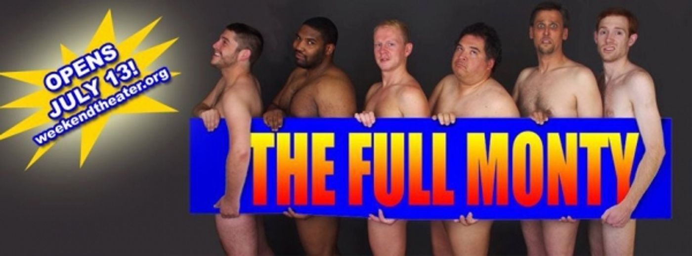 Photo Coverage: The Weekend Theater's THE FULL MONTY Photo Coverage: The Weekend Theater's THE FULL MONTY Image