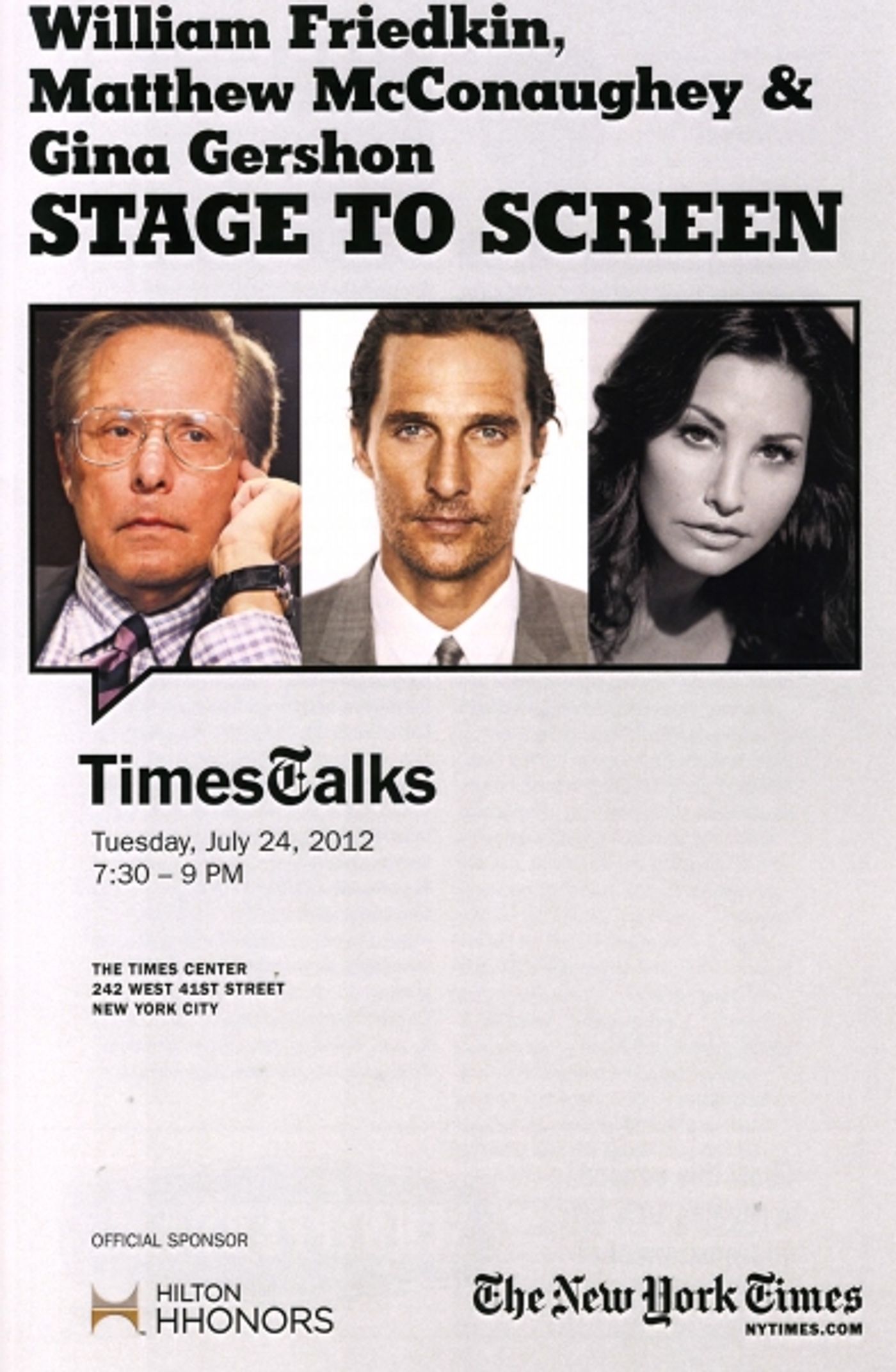 Photo Coverage: William Friedkin, Matthew McConaughey and Gina Gershon Visit TIMESTALKS: STAGE TO SCREEN Photo Coverage: William Friedkin, Matthew McConaughey and Gina Gershon Visit TIMESTALKS: STAGE TO SCREEN Image