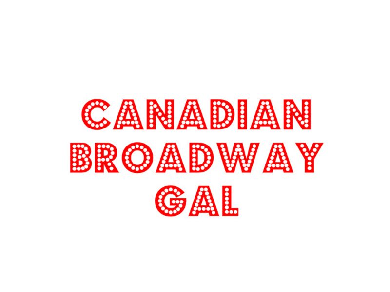 CanadianBroadwayGal profile photo