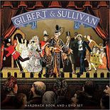 Gilbert & Sullivan: Hardback Book and 4 DVD Set - Broadway Show Video Cover Art