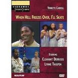 When Hell Freezes Over, I'll Skate  - Broadway Show Video Cover Art